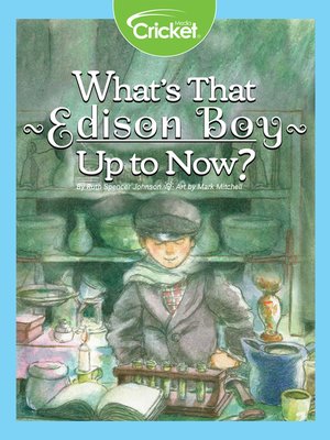 cover image of What's that Edison Boy Up to Now?